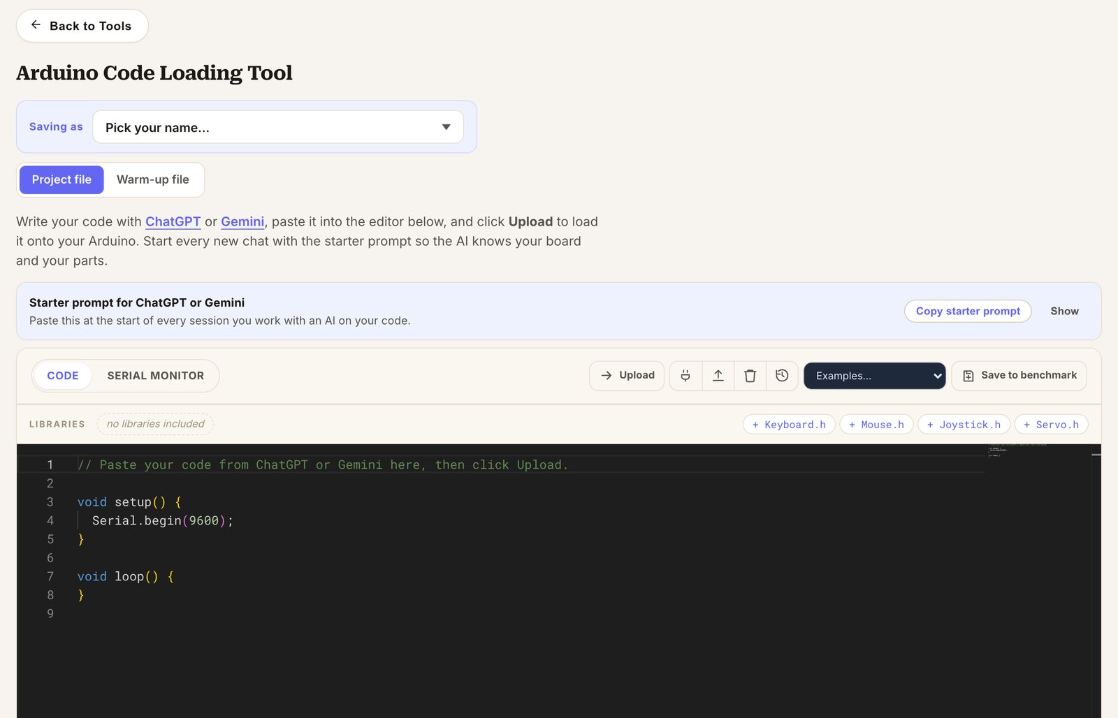 The Arduino Code Loading Tool, with a starter prompt banner, a code editor, Upload, Serial Monitor, and Save to benchmark buttons